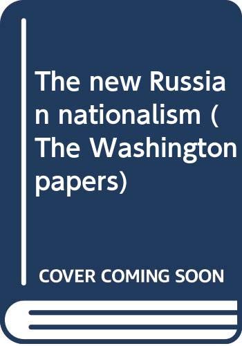 Book The new Russian nationalism (The Washington papers) free