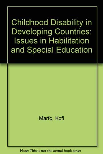 Book Childhood Disability In Developing Countries: Issues In Habilitation And Special Education free