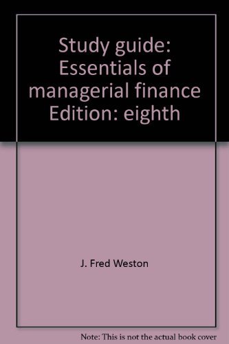 Book Study Guide: Essentials Of Managerial Finance free