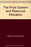 Book Price System and Resource Allocation (The Dryden Press series in economics) free