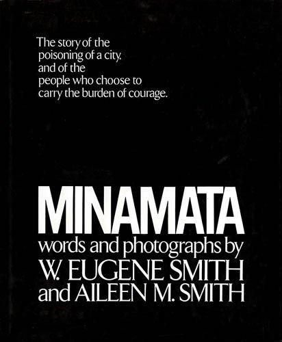 Book Minamata: The Story of the Poisoning of a City, and of the People Who Chose to Carry the Burden of Courage. free