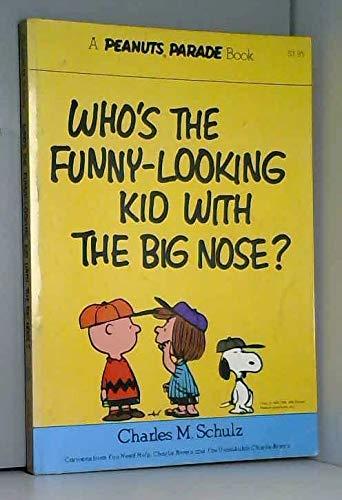 Book Who's the Funny-Looking Kid with the Big Nose? free