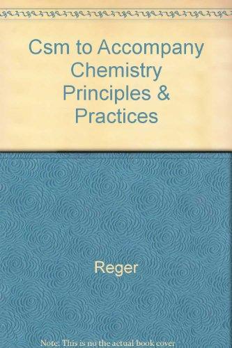 Book Csm to Accompany Chemistry Principles & Practices free