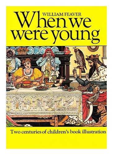 Book When We Were Young: Two Centuries of Children's Book Illustration free