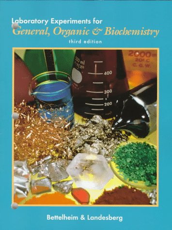 Book Laboratory Experiments for Bettelheim’s General, Organic, and Biochemistry, 3rd (Saunders Golden Sunburst Series) free