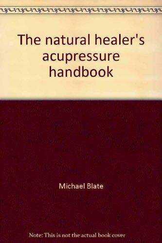 Book The natural healer's acupressure handbook: G-jo fingertip technique free