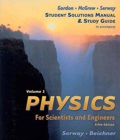 Book Physics For Scientists & Engineers Study Guide, Vol 1, 5th Edition free