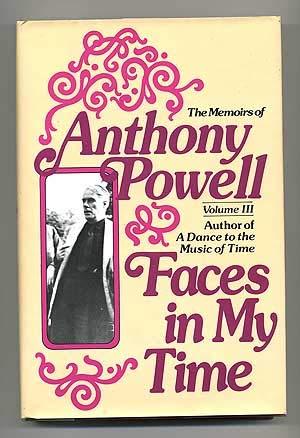 Book Faces in My Time (The Memoirs of Anthony Powell) free
