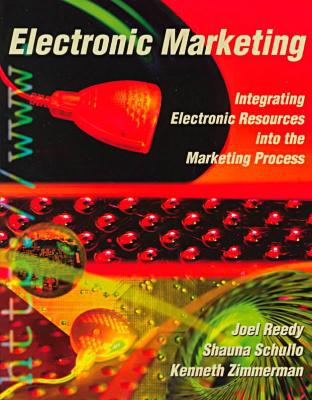 Book Electronic Marketing: Integrating Electronic Resources into the Marketing Process (Dryden Press Series in Marketing) free