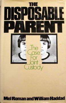 Book Disposable Parent: The Case For Joint Custody free