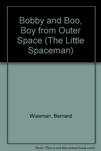 Book Bobby and Boo, Boy from Outer Space (The Little Spaceman) free