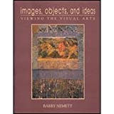 Book Images, objects, and ideas: Viewing the visual arts free