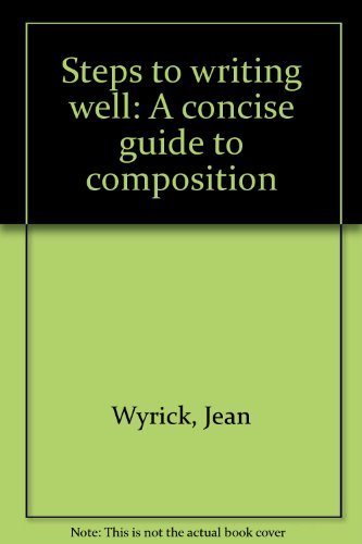 Book Steps to writing well: A concise guide to composition free