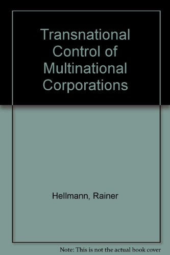 Book Transnational Control Of Multinational Corporations (praeger Special Studies In International Business, Finance, And Trade) free