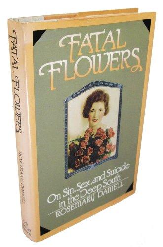 Book Fatal flowers: On sin, sex, and suicide in the Deep South free