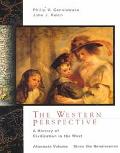 Book The Western Perspective: A History of European Civilization, Alternate Volume: 1400-Present free
