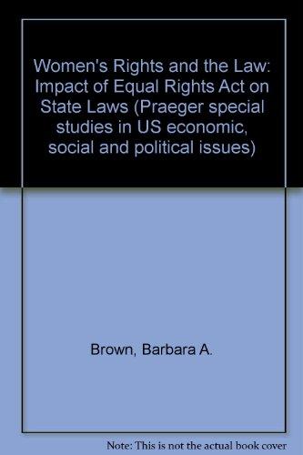 Book Women's rights and the law: The impact of the ERA on State laws (Praeger special studies in U.S. economic, social, and political issues) free