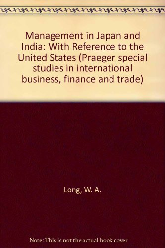 Book Management in Japan and India, with reference to the United States (Praeger special studies in international business, finance, and trade) free