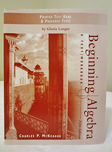 Book Mckeague Beginning Algebra: A Text/wkbk 5e P/tb: A Text/wkbk 5e P/tb free