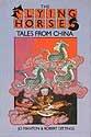 Book The Flying Horses: Tales from China free