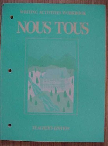 Book Nous Tous-French Level 2, Teacher's Writing Activities Workbook (1990 Copyright) free
