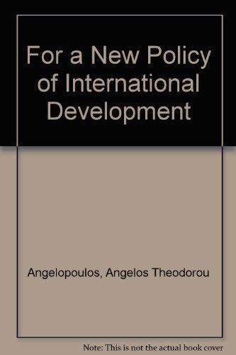Book For a new policy of international development (Praeger special studies in international economics and development) free