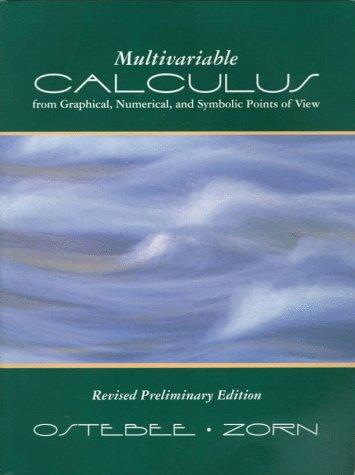 Book Multivariable Calculus from Graphical, Numerical, and Symbolic Points of View free