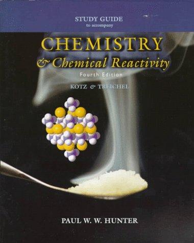 Book Study Guide for Kotz/ Treichel's Chemistry and Chemical Reactivity free