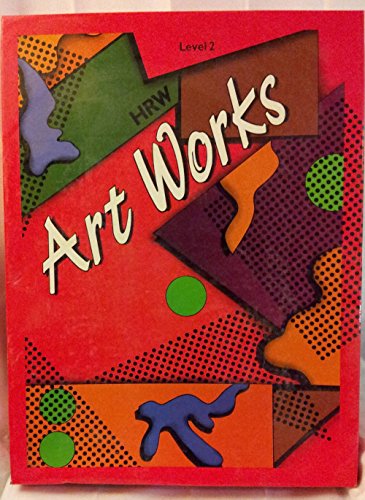 Book Art Works An Integrated Approach To Art Education/grade 2 free