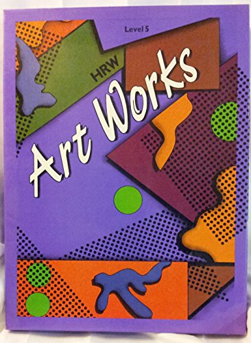 Book Art Works An Integrated Approach To Art Education/grade 5 free