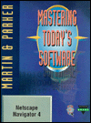 Book Mastering Today's Software: Netscape Navigator 4 free