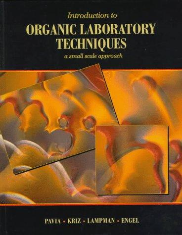 Book Introduction to Organic Laboratory Techniques: A Small-Scale Approach (SAUNDERS GOLDEN SUNBURST SERIES) free