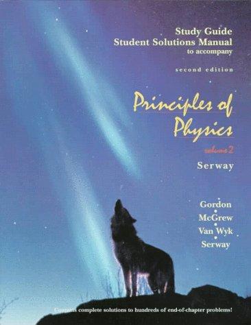 Book Study Guide and Student Solutions Manual for Principles of Physics, Volume II, 2nd free