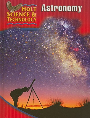 Book Holt Science & Technology: Student Edition (J) Astronomy 2005 free