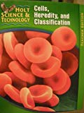 Book Holt Science and Technology Cells, Heredity, and Classification (Teacher's Edition) free