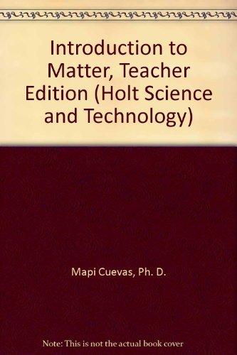 Book Introduction to Matter, Teacher Edition (Holt Science and Technology) free