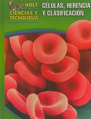 Book Holt Science & Technology: Student Edition, Spanish (c) Cells, Heredity, And Classification 2005 free