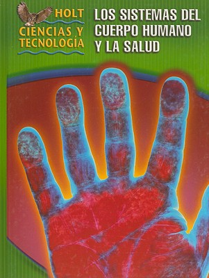 Book Holt Science & Technology: Student Edition, Spanish (D) Human Body Systems and Health 2005 free