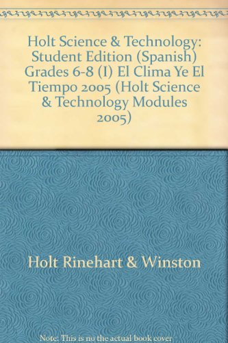Book Holt Science & Technology: Student Edition, Spanish (I) Weather and Climate 2005 free