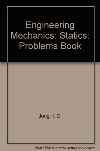 Book Student Problems Book to Accompany Engineering Mechanics: Statics free