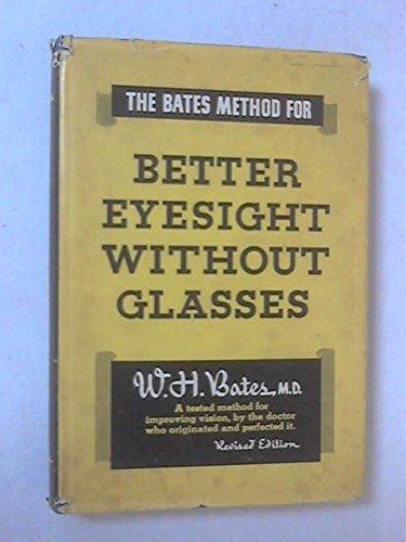 Book The Bates method for better eyesight without glasses free