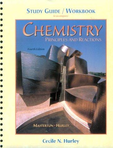 Book Chemistry : Principles and Reactions, 4th Edition (Study Guide) free