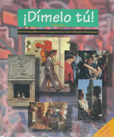 Book Dimelo Tu!: With Student Listing Cd, Activity Manual and Lab Cd free