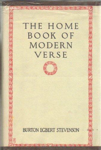 Book The Home Book of Modern Verse: An Extension of the Home Book of Verse, Being a Selection from American and English Poetry of the Twentieth Century free