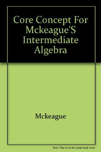 Book Core Concept Video For Mckeague's Intermediate Algebra, 6th free