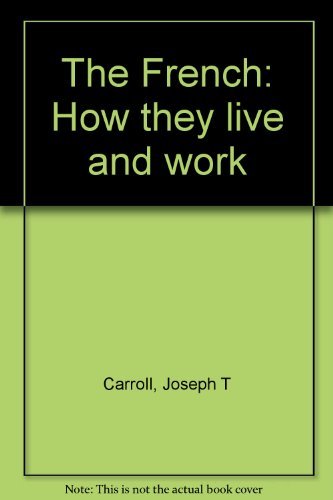 Book The French: How They Live And Work free