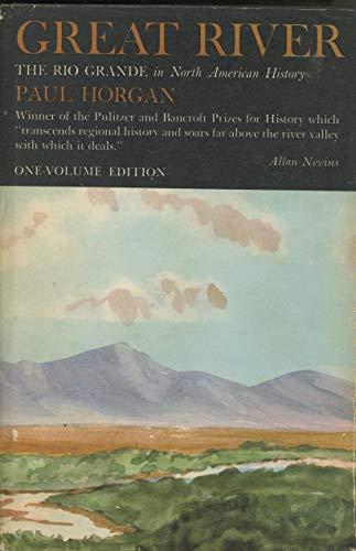 Book GREAT RIVER ~ The Rio Grande In North American History - Volume One: Indians and Spain and Volume Two: Mexico and the United States (both volumes in one book) free