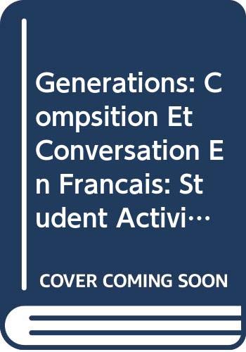 Book Student Activities Manual for Generations: Compsition et conversation en francais free