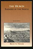 Book The Huron: Farmers of the North (Case Studies in Cultural Anthropology) free