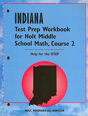 Book Indiana Test Prep Workbook for Holt Middle School Math, Course 2: Help for the ISTEP free